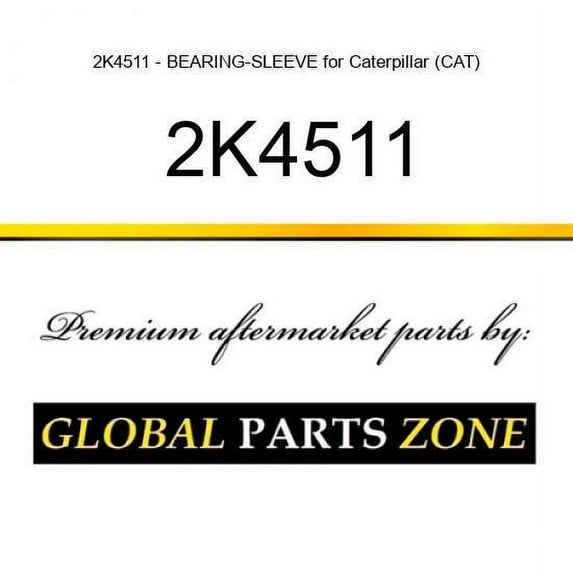 2K4511 - BEARING-SLEEVE for Caterpillar (CAT)