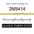 thumbnail image 1 of 2M5414 - GASKET for Caterpillar (CAT), 1 of 1
