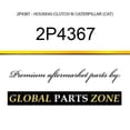 thumbnail image 1 of 2P4367 - HOUSING-CLUTCH fit CATERPILLAR (CAT), 1 of 8
