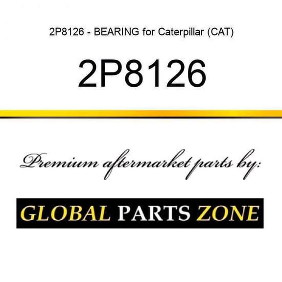 2P8126 - BEARING for Caterpillar (CAT)