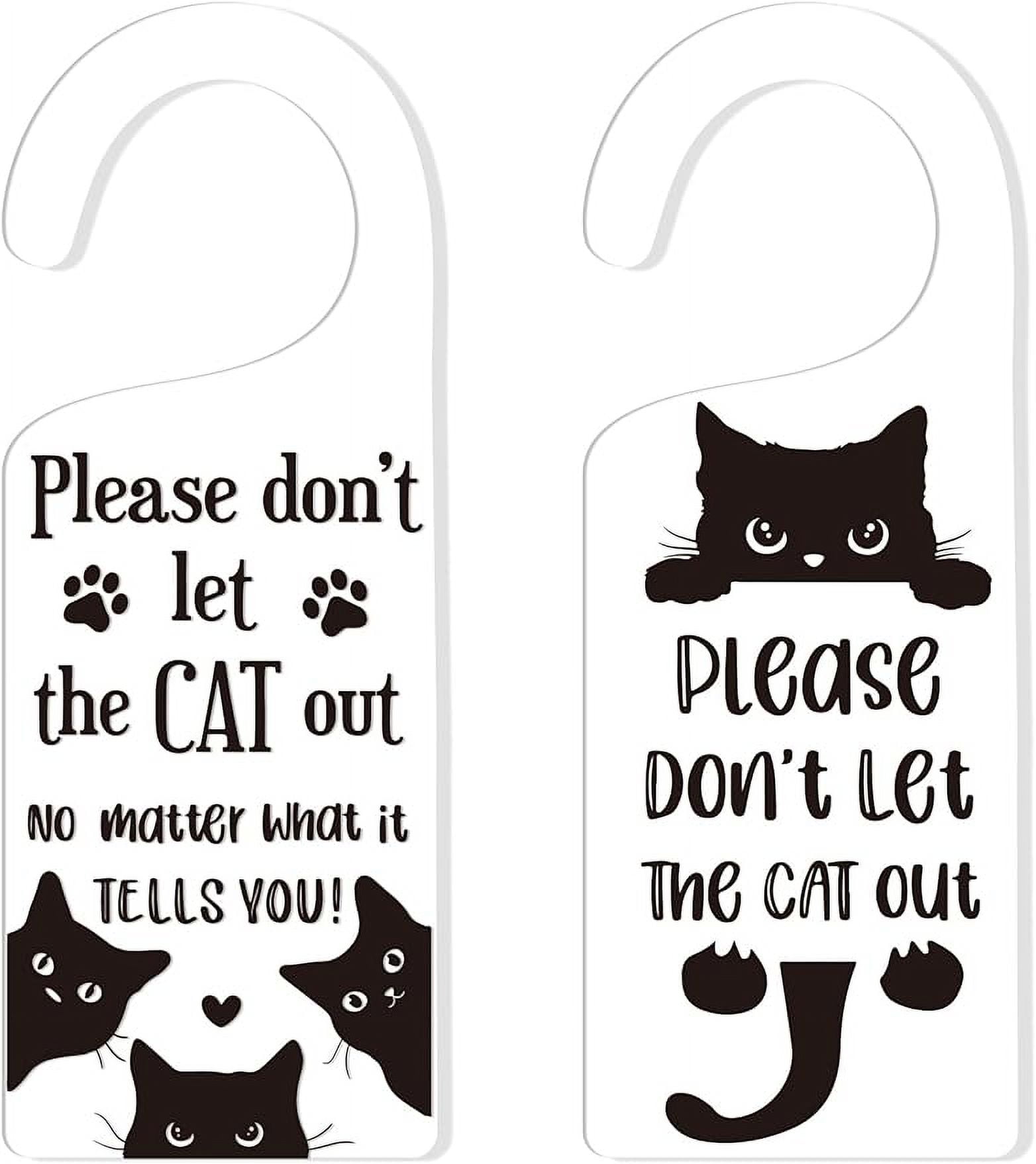 2Pack Please Don't Let The Cat Out Door Hanger No Matter What It Tells