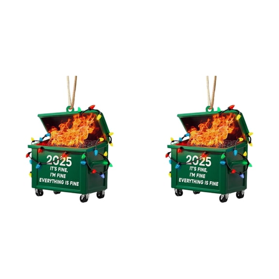 2Pcs Flat Acrylic Home Decoration Pendants, Funny Dumpster Fire Ornaments - Its Fine Everything's Fines Ornaments for Home Decoration, for Women Men, Coworkers Friends 2025 Gift