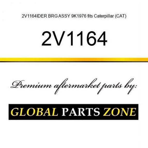 2V1164IDER BRG ASSY 9K1976 fits Caterpillar (CAT)
