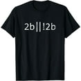 thumbnail image 1 of 2b Code Coder Programmer Computer Nerd Developer System T-Shirt, 1 of 4