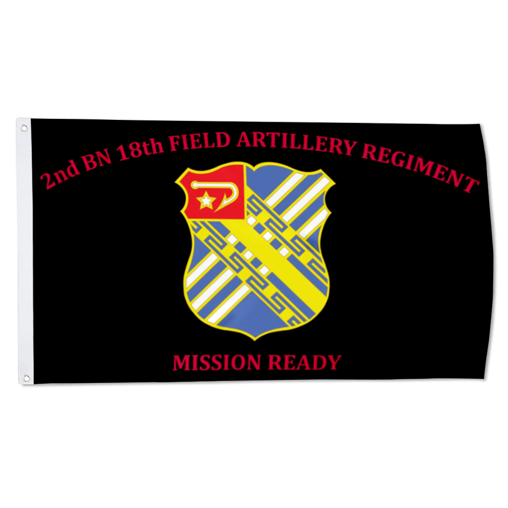 2but 18th Field Artillery Flag 2nd BN 18th FA Mission Ready banner US