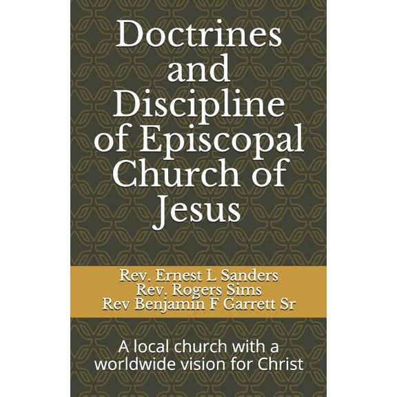 2nd Edition Doctrines and Discipline of Episcopal Church of Jesus, Book 2, (Paperback)