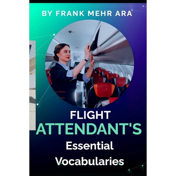2nd Edition Flight Attendant's Dictionary, Book 1, (Paperback)