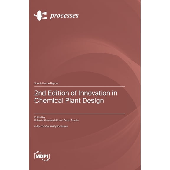 2nd Edition of Innovation in Chemical Plant Design, (Hardcover)