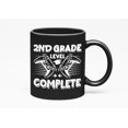 thumbnail image 1 of 2nd Grade Level Complete - School Student Graduation or Graduate, Black 11oz Ceramic Mug, 1 of 5