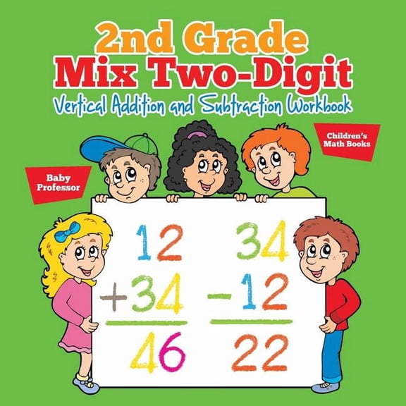 2nd Grade Mix Two-Digit Vertical Addition and Subtraction Workbook Children's Math Books, (Paperback)