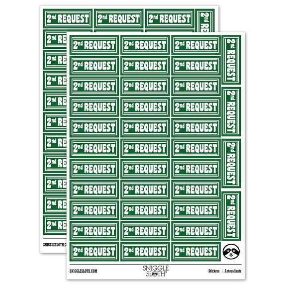 2nd Second Payment Request Sticker Set - Dark Green - Gloss Finish - 1.5" Small