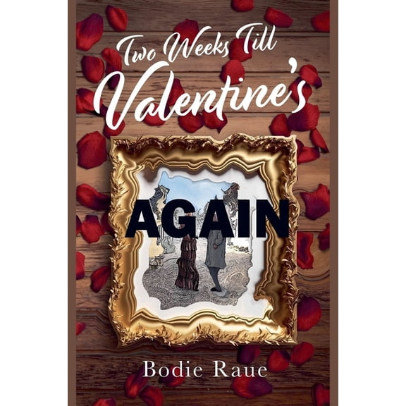 2nd Two Weeks Till Valentine's Again, (Paperback)