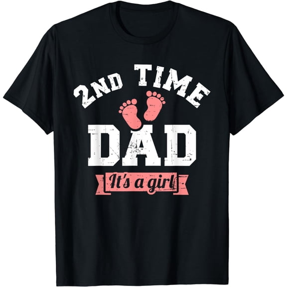 2nd second time Dad it's a girl gender reveal T-Shirt
