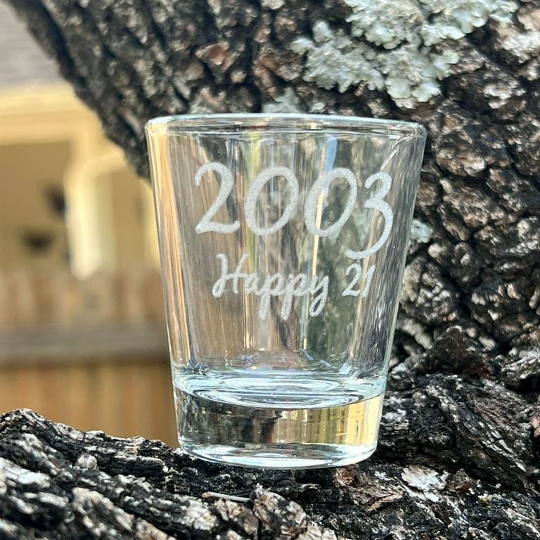 2oz 2003 Happy 21 Shot Glass Birthday 2oz 2003 Happy 21 Shot Glass Birthday