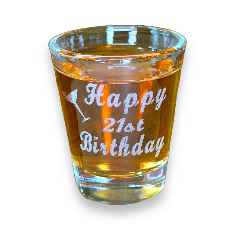 2oz Happy 21st birthday shot glass 2oz Happy 21st birthday shot glass