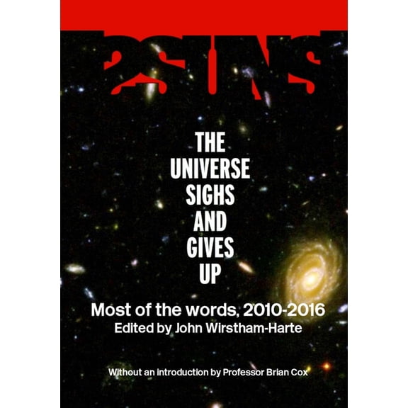 2suns: The Universe Sighs and Gives Up: The Despairing World of 2SUNS Magazine, 2010-2016, (Paperback)