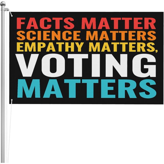 2x3 Feet Facts Matter Science Matters Voting Matters Flag Liberal Garden Flags 3-Layers Double Sided Banner Yard Signs
