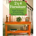 thumbnail image 1 of Pre-Owned 2" x 4" Furniture: Simple, Inexpensive and Great-looking Projects You Can Make Paperback, 1 of 1