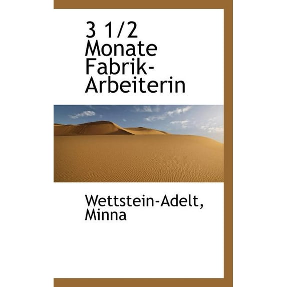 3 1/2 Monate Fabrik-Arbeiterin Paperback