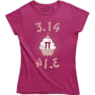 3.14 Pie Cup Cake Funny Geek Nerd Math Teacher Humor Number Women T-Shirt