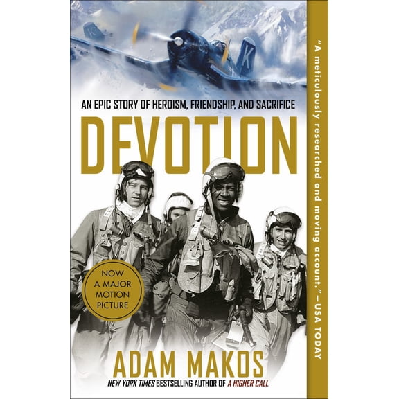 Devotion: An Epic Story of Heroism, Friendship, and Sacrifice