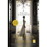The American Heiress by Daisy Goodwin Paperback, Literature & Fiction, English
