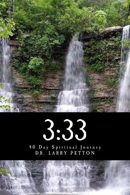 3: 33: 40 Day Spiritual Journey (Paperback)