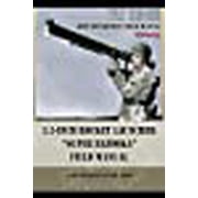 3.5-Inch Rocket Launcher "Super Bazooka" Field Manual FM 23-32 Paperback