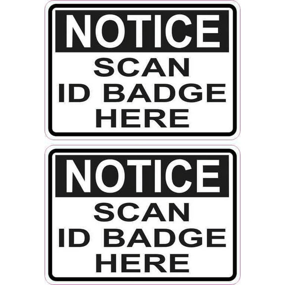 3.5in x 2.5in Notice Scan ID Badge Here Stickers