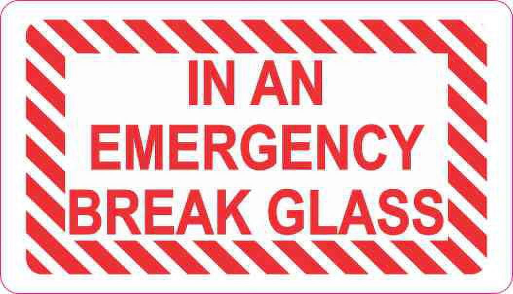 Screen Break Signage 3.5in x 2in An Emergency Break Glass Magnet Vinyl Magnetic Business ...
