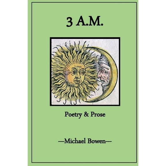 3 A.M. Poetry and Prose