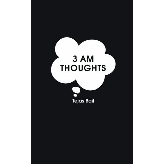 3 AM Thoughts: A Poetry Book, (Paperback)