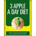 thumbnail image 1 of 3 Apple a Day Diet: Track Your Weight Loss Progress (with Calorie Counting Chart) (Paperback), 1 of 1