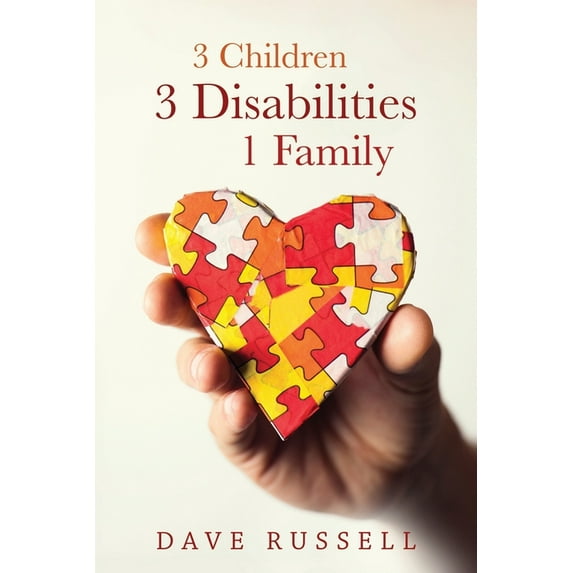 3 Children, 3 Disabilities, 1 Family, (Paperback)
