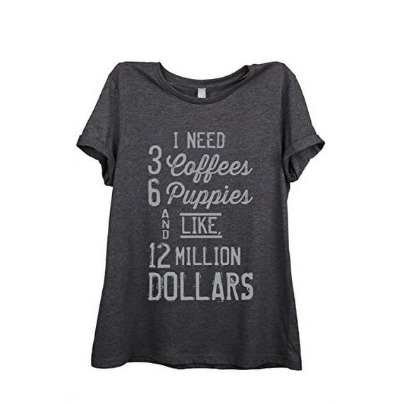3 Coffees 6 Puppies 12 Mil Relaxed T-Shirt Tee - Women - Charcoal Dark Grey Heather - XX-Large