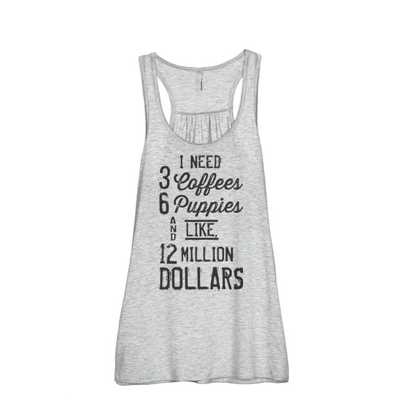 3 Coffees 6 Puppies Million Dollars Women's Fashion Sleeveless Flowy Racerback Workout Yoga Tank Top Sport Grey Large