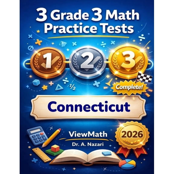 3 Connecticut SBAC Grade 3 Math Practice Tests: Full-Length Test Prep with Detailed Answer Explanations, (Paperback)