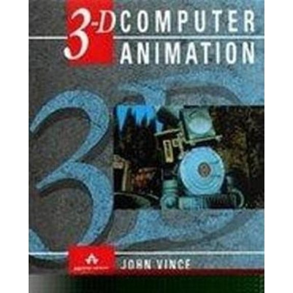 Pre-Owned 3-D Computer Animation (Hardcover) 0201627566 9780201627565