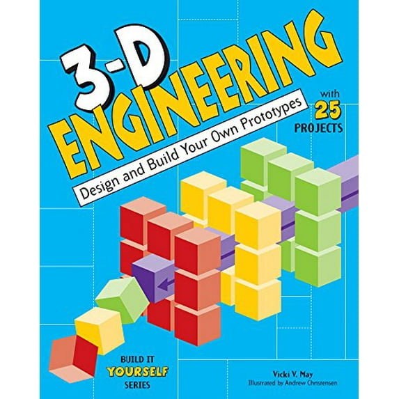 Pre-Owned 3-D Engineering : Design and Build Your Own Prototypes (Hardcover) 9781619303119