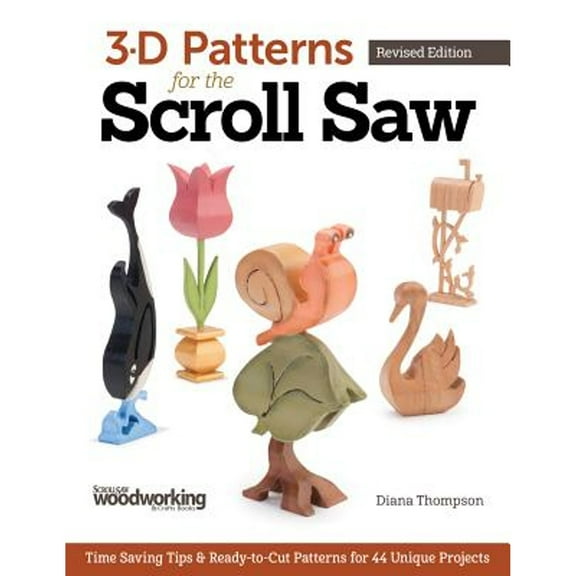 Pre-Owned 3-D Patterns for the Scroll Saw: Time-Saving Tips & Ready-To-Cut Patterns for 44 Unique Projects (Paperback) 1565238486 9781565238480