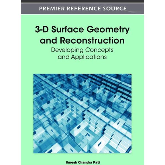 3-D Surface Geometry and Reconstruction: Developing Concepts and Applications (Hardcover)