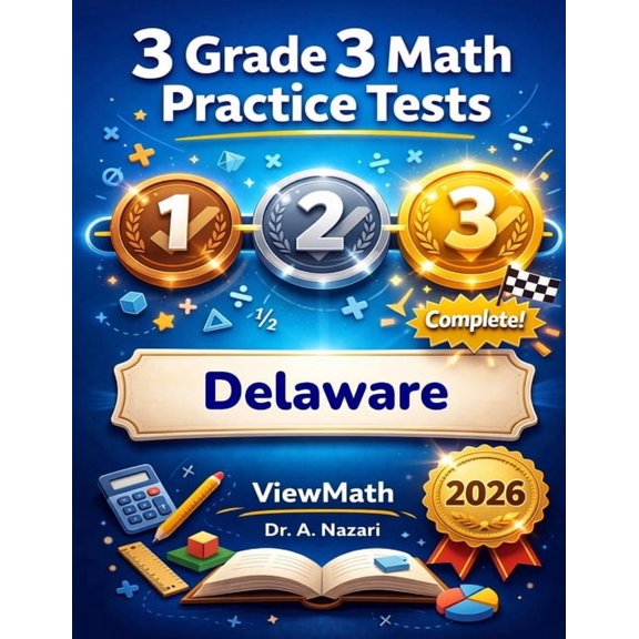 3 Delaware DeSSA Grade 3 Math Practice Tests: Full-Length Test Prep with Detailed Answer Explanations, (Paperback)