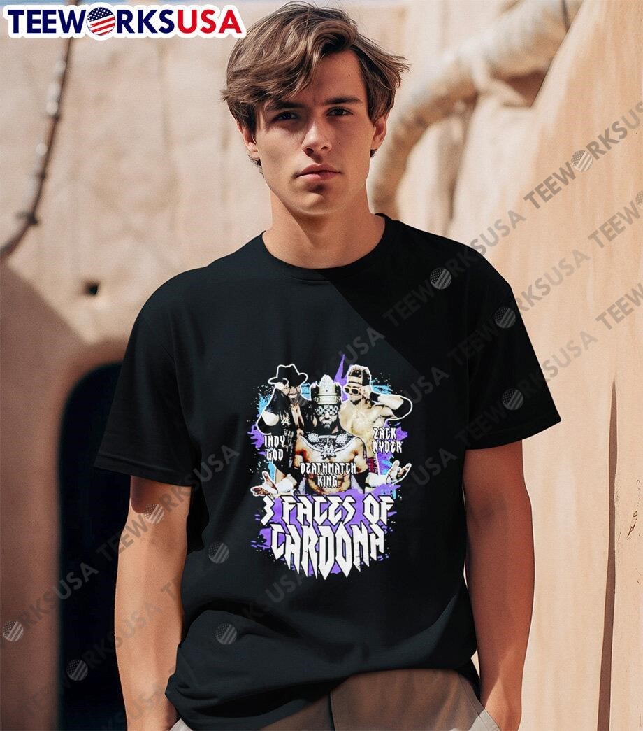 3 Faces Of Cardona Indy God Deathmatch King Zack Ryder Shirt