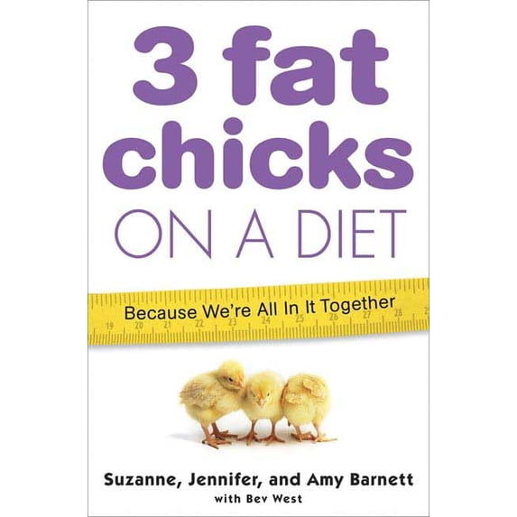 Pre-Owned 3 Fat Chicks on a Diet : Because We're All in It Together (Hardcover) 9780312348076
