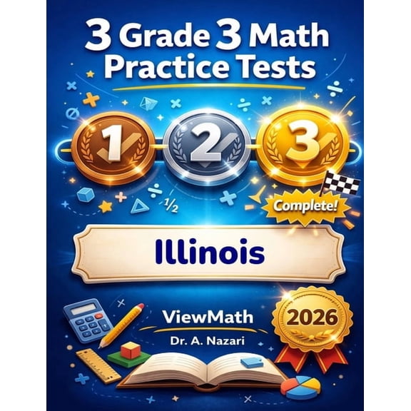 3 Illinois IAR Grade 3 Math Practice Tests: Full-Length Test Prep with Detailed Answer Explanations, (Paperback)