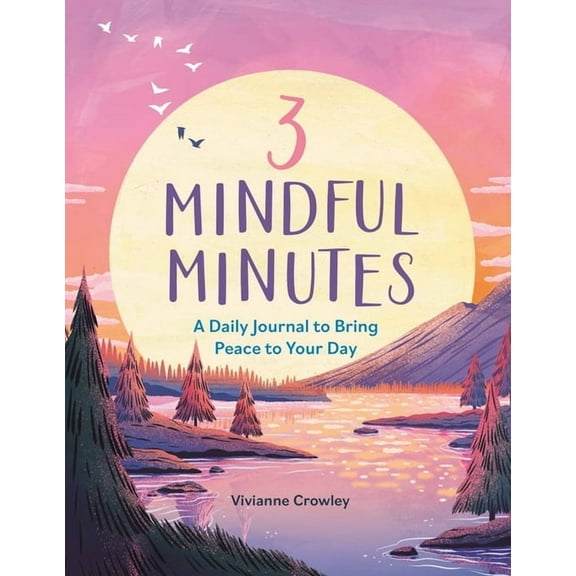 3 Mindful Minutes : A Daily Journal to Bring Peace to Your Day (Paperback)