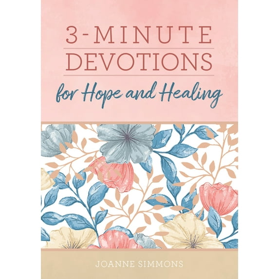 3-Minute Devotions 3-Minute Devotions for Hope and Healing, (Paperback)