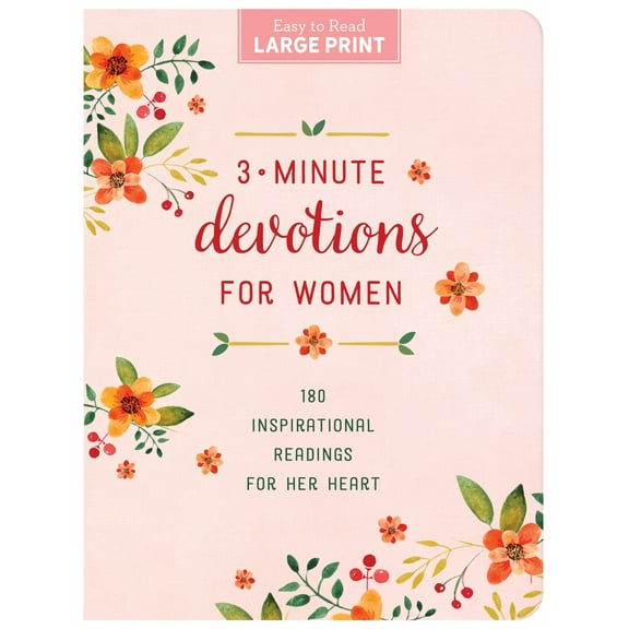 3-Minute Devotions for Women Large Print: 180 Inspirational Readings for Her Heart (Paperback)