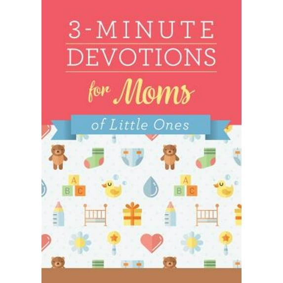 Pre-Owned 3-Minute Devotions for Moms of Little Ones (Paperback) 1683222512 9781683222514