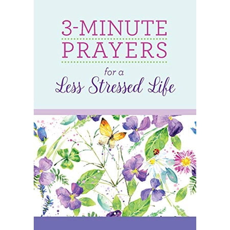 Pre-Owned 3-Minute Prayers for a Less Stressed Life (Paperback) 1636091032 9781636091037